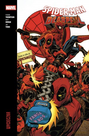 Wycieczka. Spider-Man/Deadpool (Tom 3) - Robbie Thompson, Matt Horak, Jim Towe [KOMIKS]