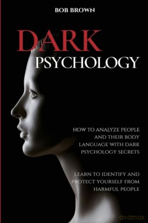Dark Psychology - Bob Brown [KSIĄŻKA]