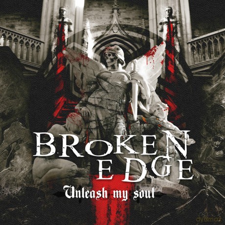 Broken Edge: Unleash My Soul [CD]