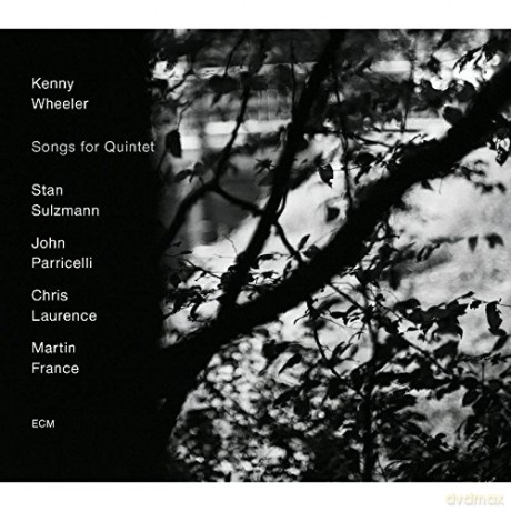 Kenny Wheeler: Songs for Quintet [CD]