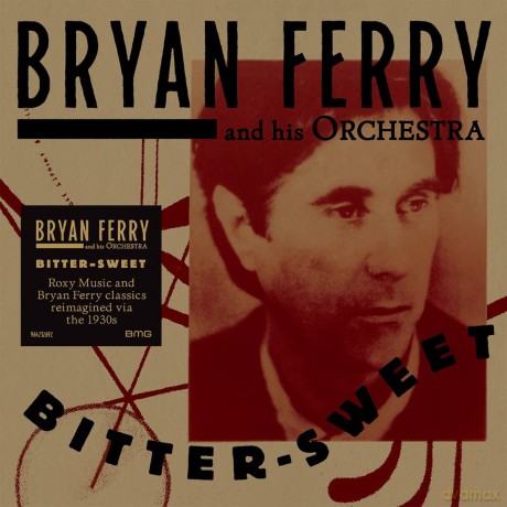 Bryan Ferry: Bitter-Sweet [CD]
