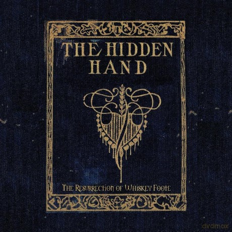 Hidden Hand: The Resurrection Of Whiskey Foote [Winyl]