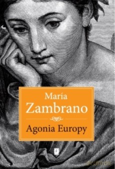 Agonia Europy TW - Maria Zambrano [KSIĄŻKA]