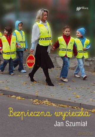 Bezpieczna Wycieczka - Jan Szumiał [KSIĄŻKA]