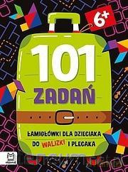 101 zadań. Łamigłówki do walizki i plecaka od 6lat [KSIĄŻKA]