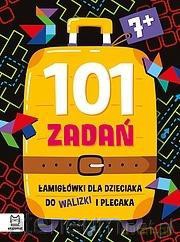 101 zadań. Łamigłówki do walizki i plecaka od 7lat [KSIĄŻKA]