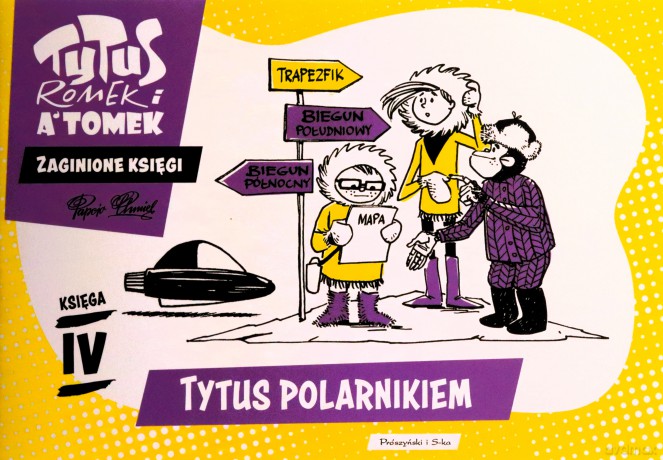 Tytus, Romek i A'Tomek. Tytus polarnikiem - Henryk Jerzy Chmielewski [KOMIKS]