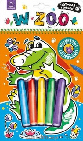 Dotykaj i koloruj Welurowe kolorowanki W zoo [KSIĄŻKA]