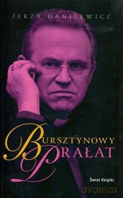 Bursztynowy Prałat - Jerzy Danilewicz [KSIĄŻKA]