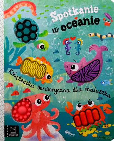 Spotkanie w oceanie. Książeczka sensoryczna - Bogusław Michalec [KSIĄŻKA]