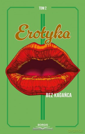 Erotyka bez kagańca (Tom 2) [KSIĄŻKA]