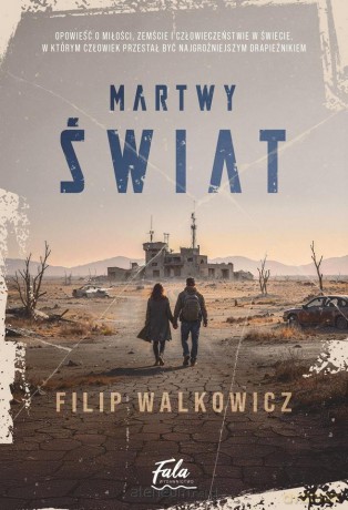 Martwy świat - Filip Walkowicz [KSIĄŻKA]