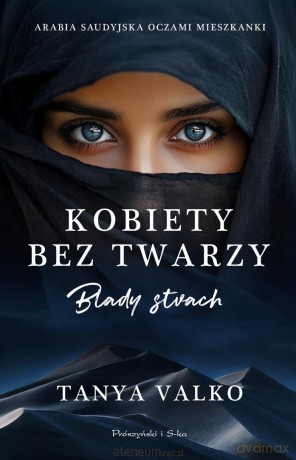 Kobiety bez twarzy. Blady strach - Tanya Valko [KSIĄŻKA]