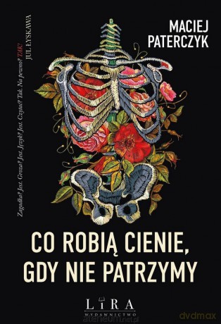 Co robią cienie, gdy nie patrzymy - Maciej Paterczyk [KSIĄŻKA]