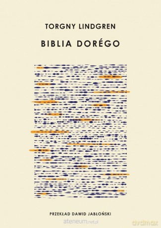 Biblia Dorego - Torgny Lindgren [KSIĄŻKA]