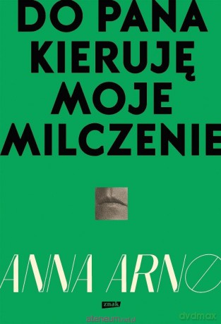 Do Pana kieruję moje milczenie - Anna Arno [KSIĄŻKA]