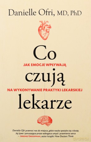 Co czują lekarze - Danielle Ofri [KSIĄŻKA]