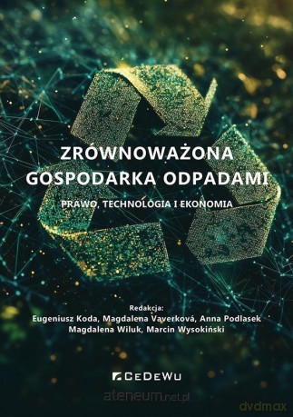 Zrównoważona gospodarka odpadami [KSIĄŻKA]
