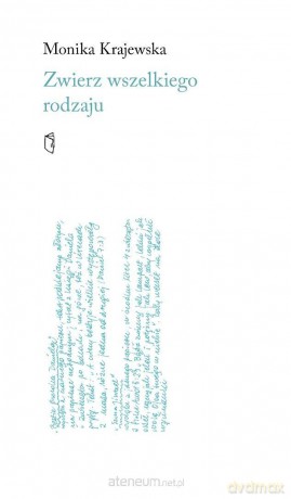 Zwierz wszelkiego rodzaju - Monika Krajewska [KSIĄŻKA]