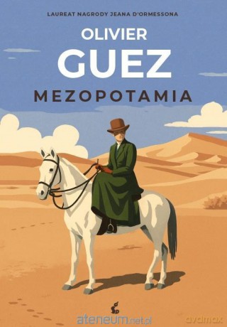 Mezopotamia - Olivier Guez [KSIĄŻKA]