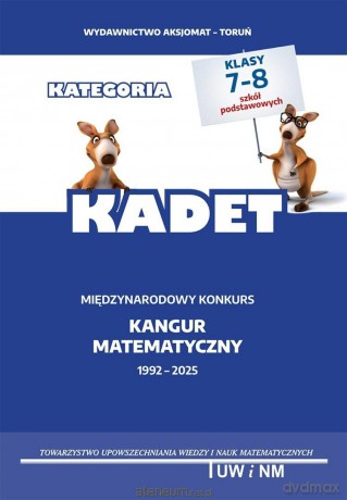 Matematyka z wesołym kangurem kategoria Kadet 2025 [KSIĄŻKA]