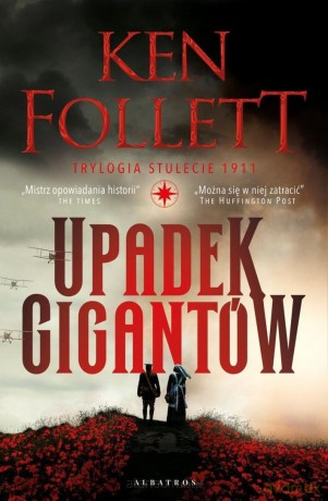 Trylogia Stulecie (Tom 1) Upadek gigantów - Ken Follett [KSIĄŻKA]