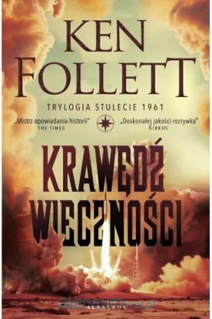 Trylogia Stulecie (Tom 3) Krawędź wieczności - Ken Follett [KSIĄŻKA]