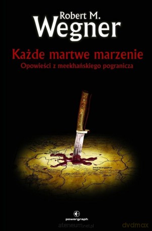 Opowieści z meekhańskiego pogranicza (Tom 5) - Robert M. Wegner [KSIĄŻKA]
