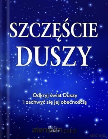 Szczęście Duszy - Aleksander Deyev [KSIĄŻKA]