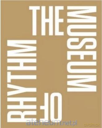 The Museum of Rhythm - Lawrence Abu Hamdan [KSIĄŻKA]