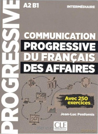 Communication progressive du francais des... A2-B1 - Penfornis Jean-Luc [KSIĄŻKA]