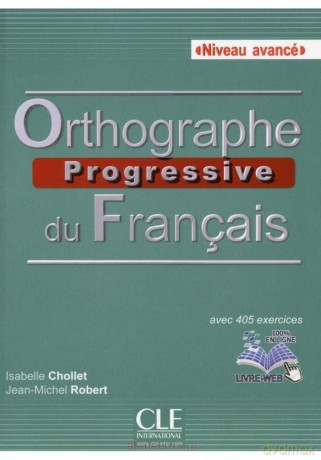 Orthographe progressive du francais 2ed avance+CD - Isabelle Chollet, Jean-Michel Robert [KSIĄŻKA]
