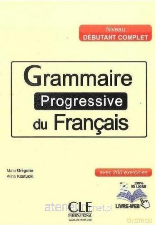 Grammaire Progressive du Francais niveau... + CD - Maria Gregoire [KSIĄŻKA]