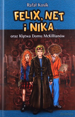 Felix Net I Nika Oraz Klątwa Domu Mckillianów TW - Rafał Kosik [KSIĄŻKA]