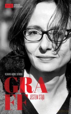 Graff Jestem Stąd - Agnieszka Graff, Michał Sutowski [KSIĄŻKA]