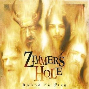 Zimmers Hole: Bound By Fire [CD]