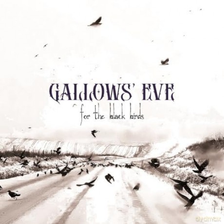 Gallows Eve: For The Black Birds [CD]