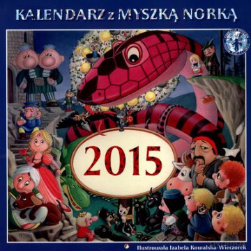 Kalendarz 2015 Z Myszką Norką [KALENDARZ]