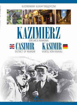 Kazimierz Dzielnica Krakowa TW [KSIĄŻKA]