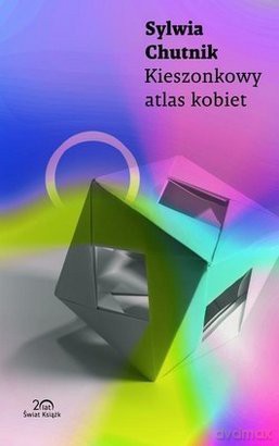Kieszonkowy Atlas Kobiet Kolekcja 20 Lecia TW - Sylwia Chutnik [KSIĄŻKA]