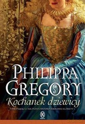 Kochanek Dziewicy Wyd. Kieszonkowe - Philippa Gregory [KSIĄŻKA]