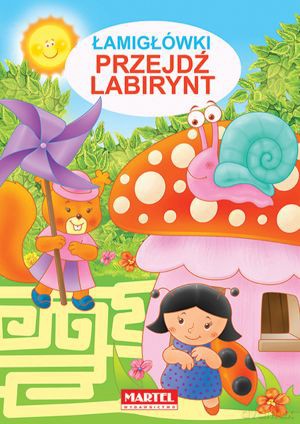 Łamigłówki Przejdź Labirynt - Jarosław Żukowski [KSIĄŻKA]