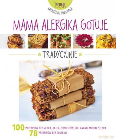 Mama Alergika Gotuje TW - Katarzyna Jankowska [KSIĄŻKA]