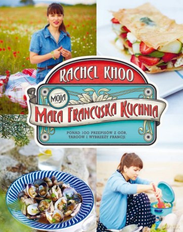 Moja Mała Francuska Kuchnia TW - Rachel Khoo [KSIĄŻKA]