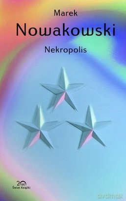 Nekropolis Kolekcja 20 Lecia TW - Marek Nowakowski [KSIĄŻKA]