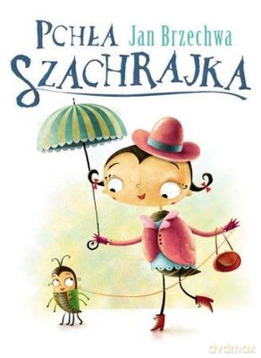 Pchła Szachrajka TW - Jan Brzechwa [KSIĄŻKA]