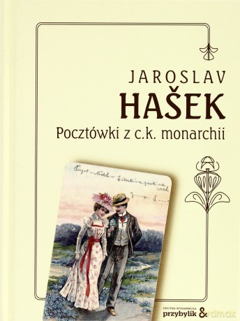 Pocztówki Z Ck Monarchii TW - Jaroslav Hasek [KSIĄŻKA]