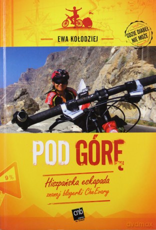 Pod Górę - Ewa Kołodziej [KSIĄŻKA]