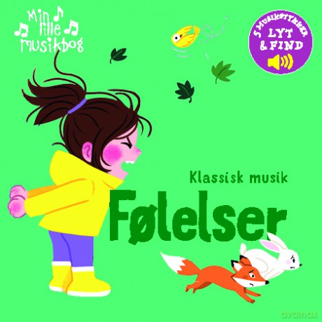 Min lille musikbog: Klassisk musik - F¸lelser