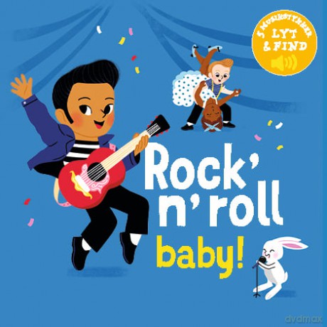Min lille musikbog: Rock'n'roll, baby!
